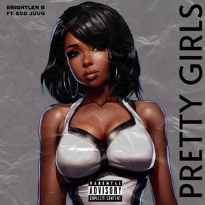 Pretty Girls (feat. EOD JUUG) [Explicit]