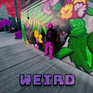 Weird (Explicit)