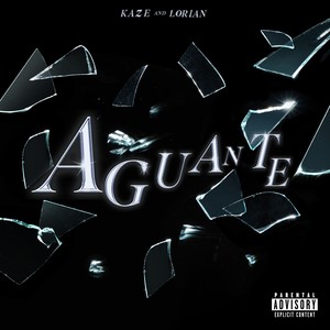 Aguante (Explicit)