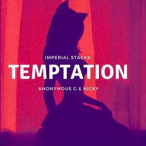 Temptation (feat. Anonymous G & Nicky Bee)