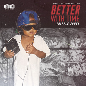 Better With Time (Explicit)