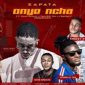 Onye Ncha (feat. Chucky P, Sean Breeze & Sparkle Tee)