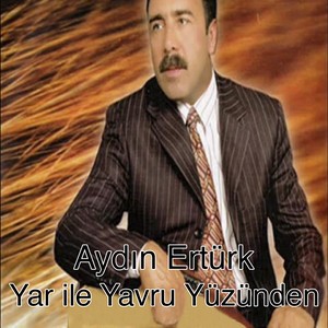 Yar ile Yavru Yüzünden