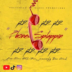 Phone's Slappin Pt. 2 (feat. 5olilMar, Jessembg & Dee Glock) (Explicit)