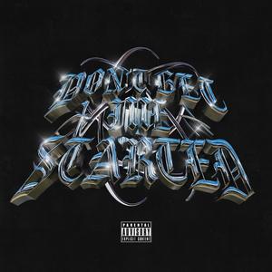 Don't Get Me Started (Explicit)