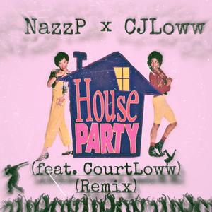 House Party (feat. CJLoww & CourtLoww) (Explicit)