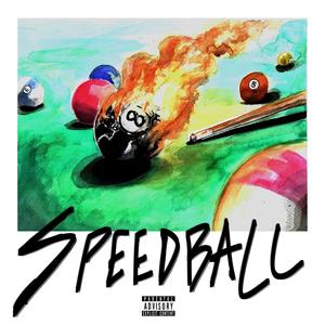 SPEEDBALL (Explicit)