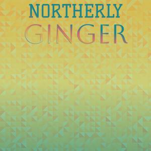 Northerly Ginger