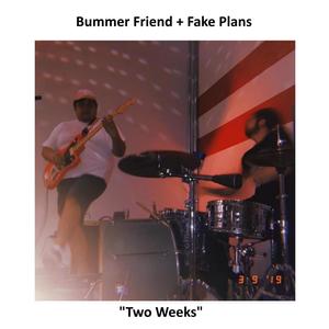 Two Weeks(feat. Fake Plans)
