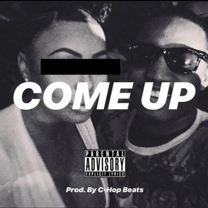 Come Up (Explicit)