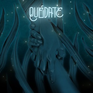 Quédate