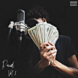 Paid, Vol. 1 (Explicit)