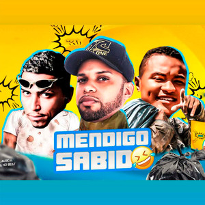 Mendigo Sabido (Remix Brega Funk)