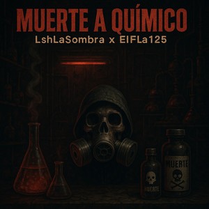 Muerte a Quimico