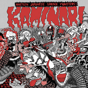 Kaminari - Nineteen Japanese Garage Monsters