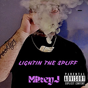 Lightin the Spliff (Explicit)