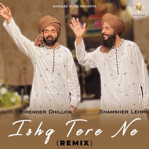 Ishq Tere Ne (Remix)