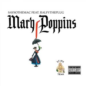 Mary Poppins (feat. Ralfy the Plug) [Explicit]