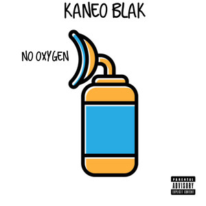 No Oxygen (Explicit)