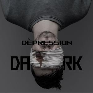 DÉPRESSION "DARK" (Explicit)