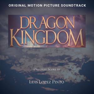 Dragon kingdom (Original Motion Picture Soundtrack)