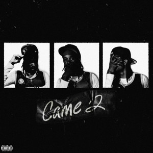 Came 2 (Explicit)