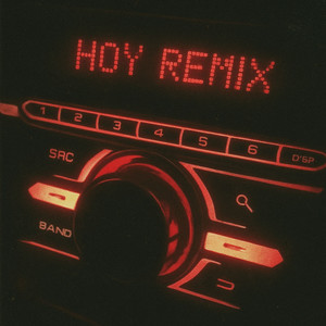 Hoy (Remix|Explicit)