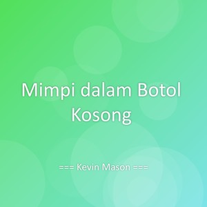 Mimpi dalam Botol Kosong