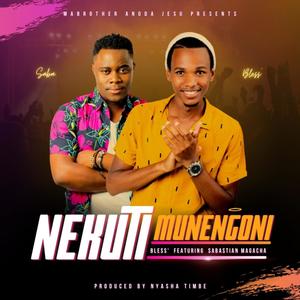 Nekuti Munengoni (feat. Sabastian Magacha)