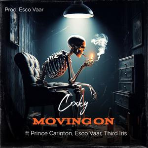 Moving On (feat. Prince Carinton, Esco Vaar & Third iris)