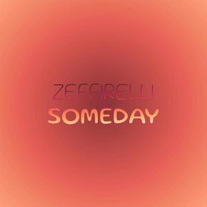 Zeffirelli Someday