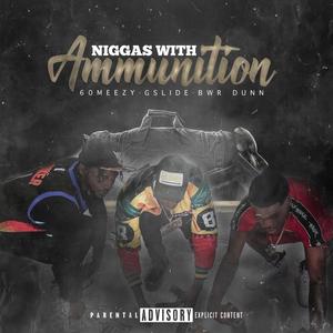 Niggas With Ammunition (Explicit)