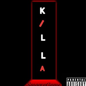 K I L L A (Explicit)