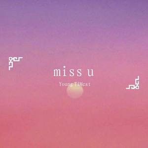 miss u