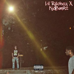 Lil Ritchey X Kid Banks (feat. Kid Banks) (Explicit)