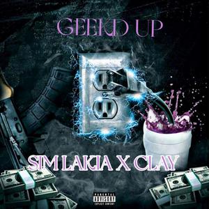 Geekd Up (feat. 207 Clay) [Explicit]