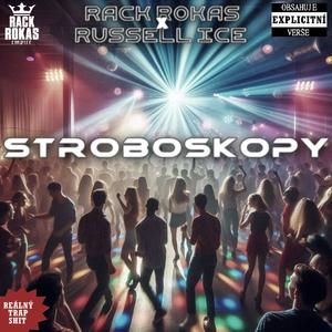 Stroboskopy (feat. Russell Ice) [Explicit]