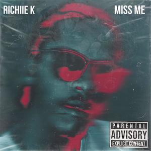 MISS ME (Explicit)