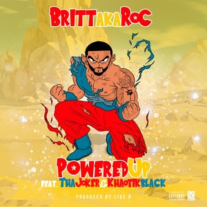 Powered Up[feat. Tha Joker & Khaotik Black] (Radio Edit)
