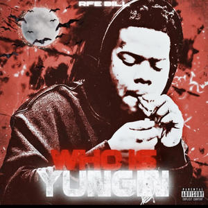 Who is yungin (Explicit)