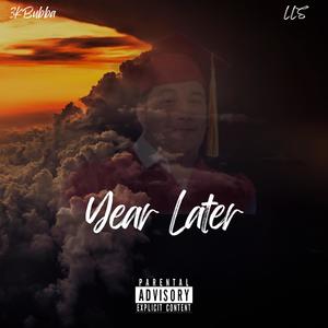 Year Later (Explicit)