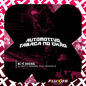 Automotivo Tabaca no Chão (Explicit)