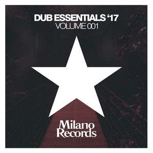 Dub Essentials '17 (Volume 001)