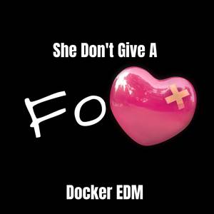 She Don't Give a Fo