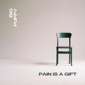 PAIN IS A GIFT (Explicit)