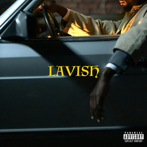 Lavish (Explicit)