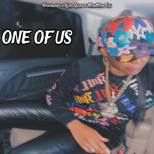 One Of Us (feat. ManMan Fsg & Kidd Quan) (Explicit)