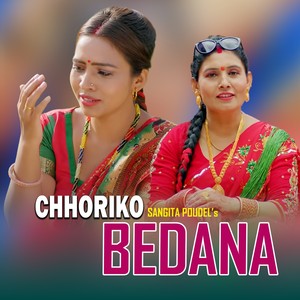 Chhoriko Bedana