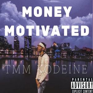 Money Motivated (Explicit)