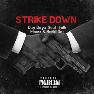 Strike Down (feat. FolkFlowz & ReckiiGe) [Explicit]